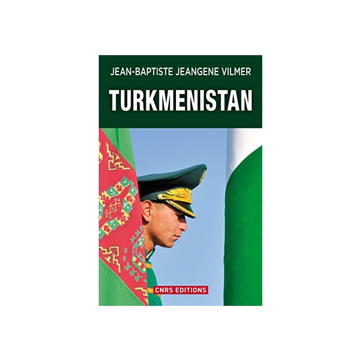 Turkménistan - Jean-Baptiste Jeangène Vilmer